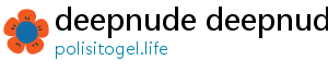 deepnude deepnude